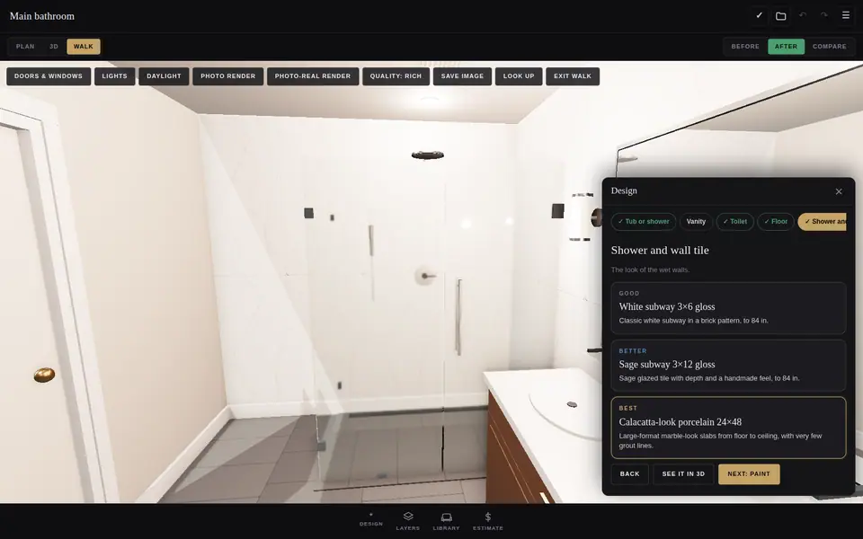 Choose finishes with us, good, better or best, and watch the 3D room change as you pick.